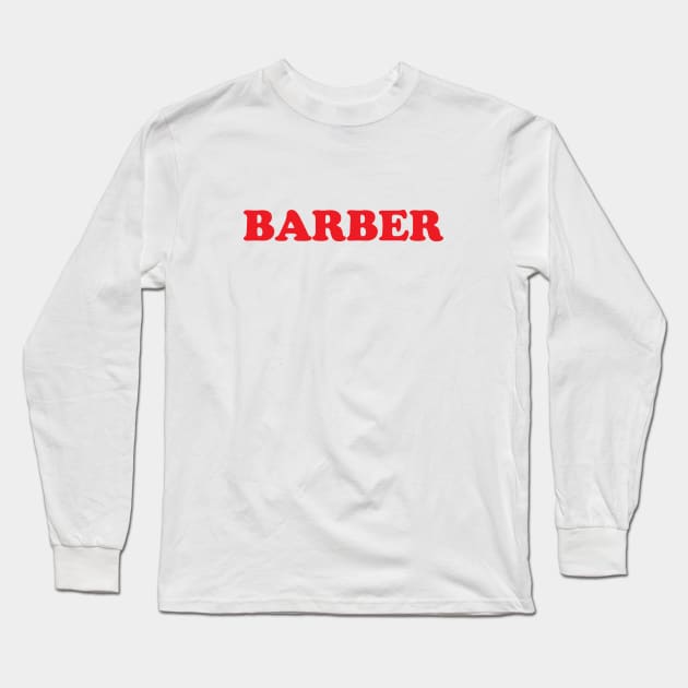 barber Long Sleeve T-Shirt by kani